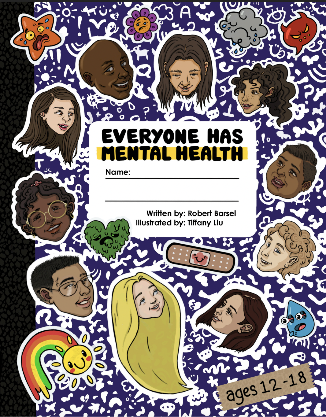 Colorful book cover with diverse cartoon faces and doodles, titled Everyone Has Mental Health, for ages 12-18.